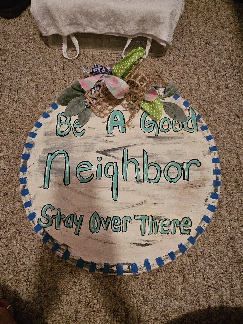 Handpainted Round Welcome Sign - 'Be A Good Neighbor' in Teal & Blue